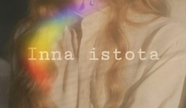 Inna istota #13 pt.I