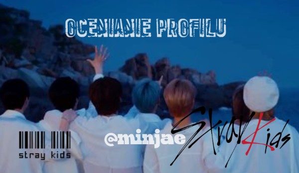 Ocenianie profilu @minjae