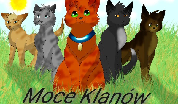 Moce Klanów – rozdział 1