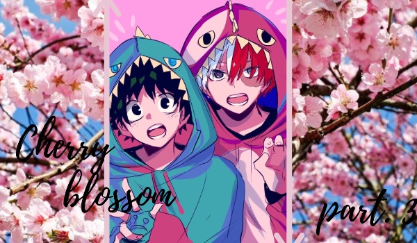 cherry blossom || tododeku p. 4