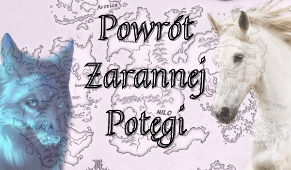 Powrót Zarannej Potęgi #2