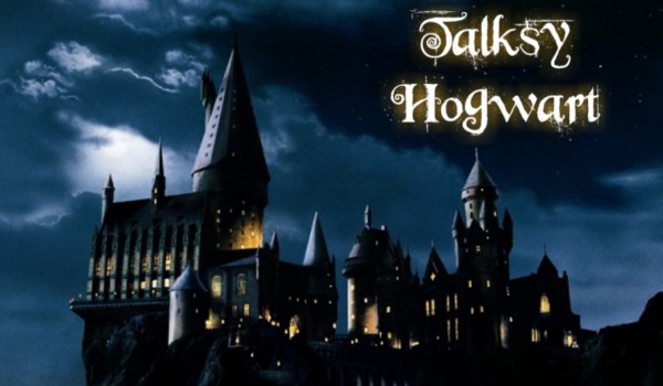 Talksy Hogwart #12 | Randka, czyli nigdy nie proś Pottera o pomoc