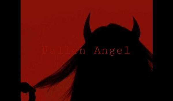 Fallen Angel || Backstory