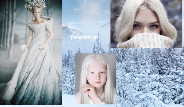 The winter girl ~ part one~