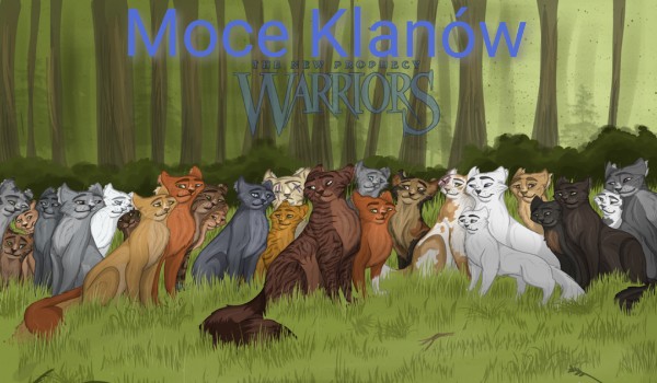 Moce Klanów – rozdział 2