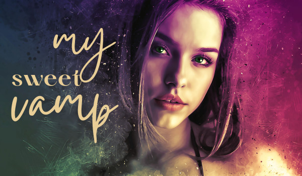 My sweet vamp 3