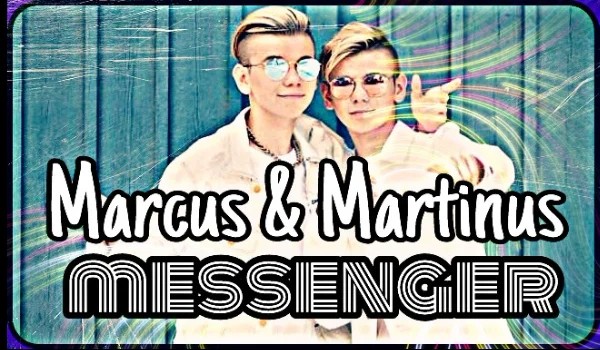 Marcus & Martinus messenger – Wracamy