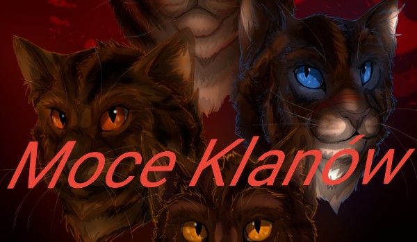 Moce Klanów – rozdział 5