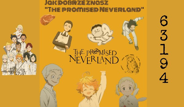 Jak dobrze znasz ,,The Promised Neverland”?