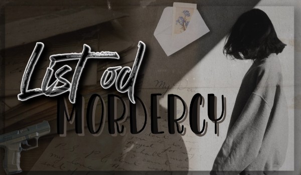 List od mordercy #2