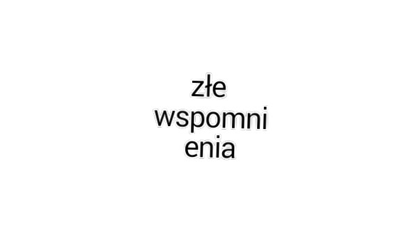 Złe wspomnienia