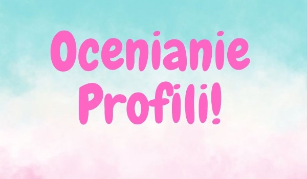 Ocenianie profili #4