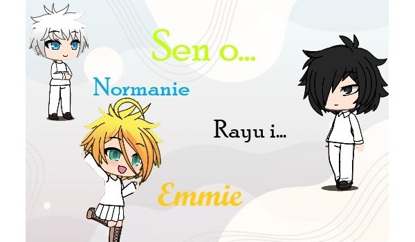 1.Sen o Normanie, Rayu i Emmie