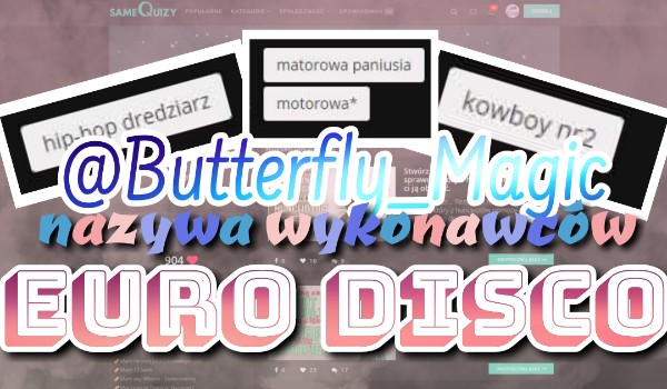 @Butterfly_Magic nazywa wykonawców Euro Disco