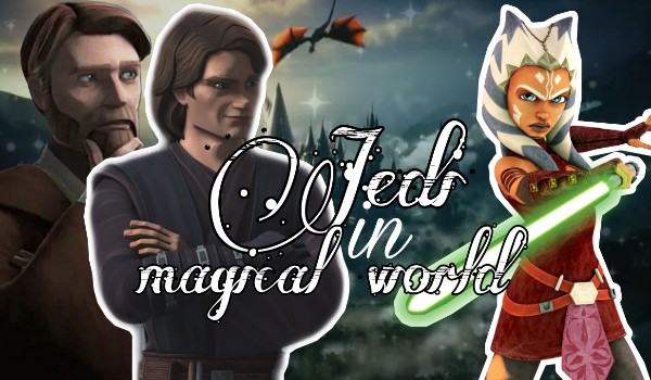 Jedi in magical world – #3