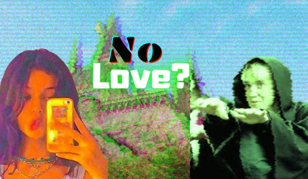 No love? #8