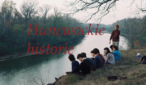 Huncwockie historie #1
