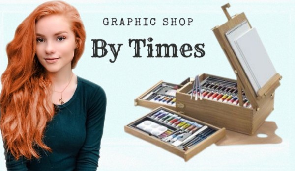 Graphic shop – By Times – Collab z @Aquilcia