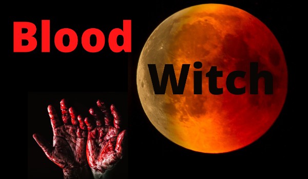 Blood Witch ~ travel