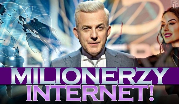 Milionerzy – Internet
