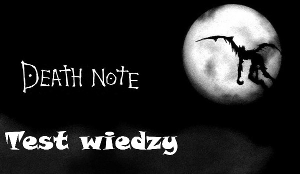 „Death Note” – test wiedzy
