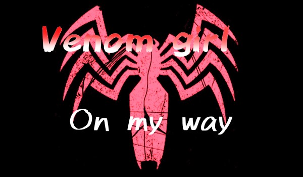 Venom girl: On my way #30 1/2