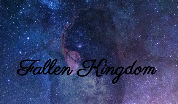 Fallen Kingdom | Zapisy