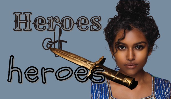 Heroes of heroes | zapisy| zamknięte