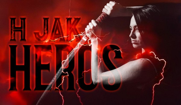 H jak Heros – II
