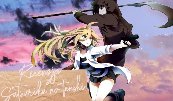 |Recenzja|Satsuriku no Tenshi|