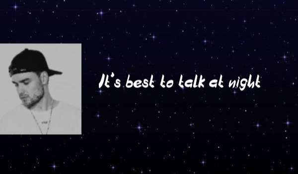 It’s best to talk at night~ 9