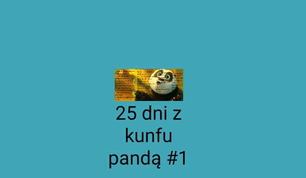 25 dni z kunfu pandą