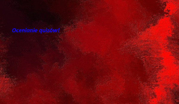 Ocenianie quizuw!