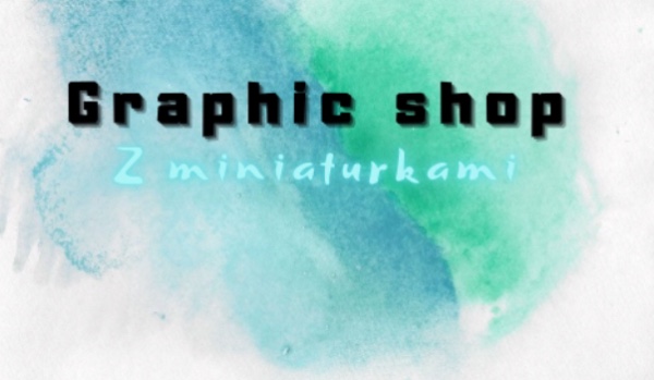 Graphic shop z miniaturkami!
