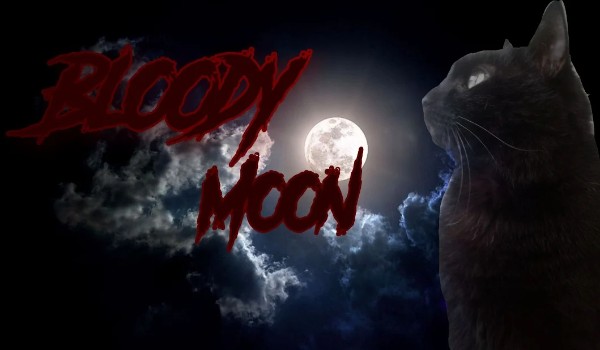 Bloody Moon ~ prolog