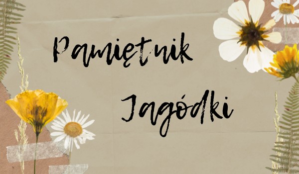 Pamiętnik Jagódki