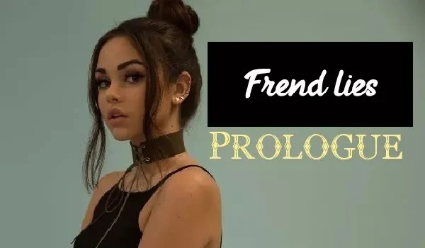 Frend lies | Part Nine