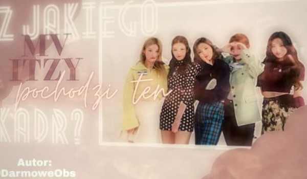 Z jakiego MV ITZY pochodzi ten kadr?
