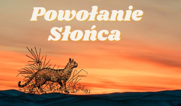 Powołanie słońca # Rozdział 3