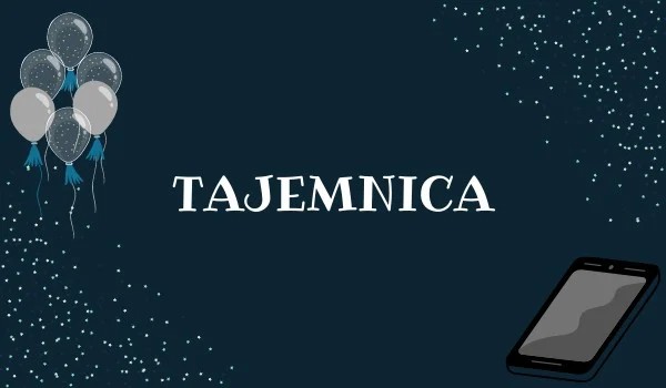 Tajemnica – #2