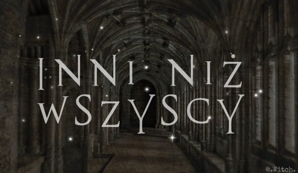 Inni niż wszyscy #4