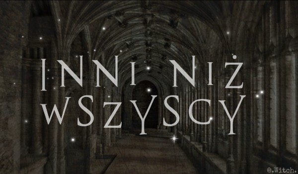 Inni niż wszyscy #6
