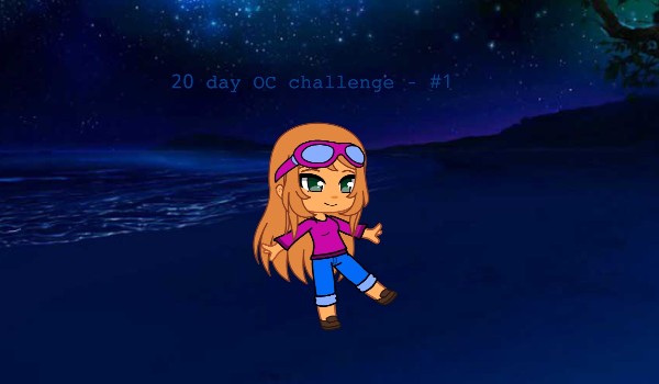 20 day OC challenge – #1