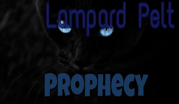 Lampard Pelt Prophecy – prolog