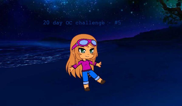 20 day OC challenge – #5