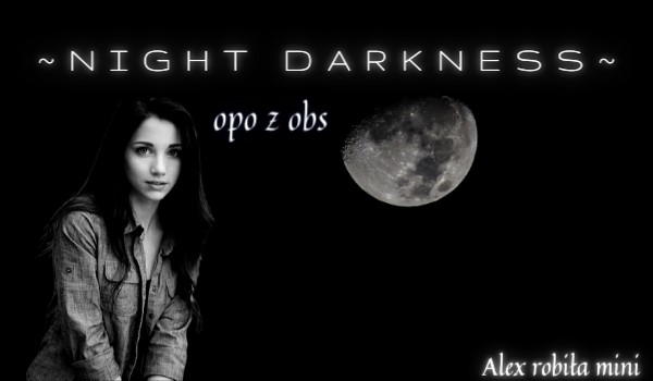 ~Night darkness~ opo z obs, przedstawienie postaci