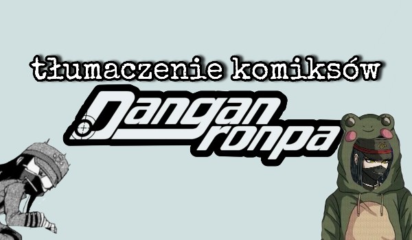 Danganronpa : tłumaczenie komiksów #1