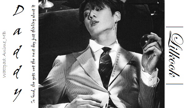 D a d d y | Lilkook | *8*