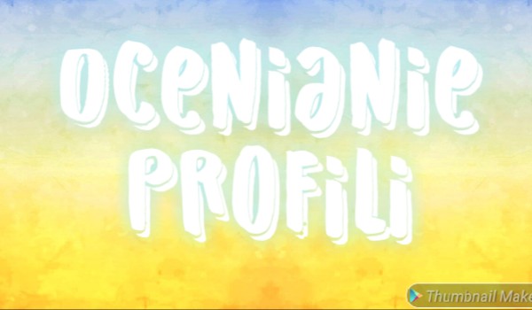 Ocenianie profili | @.Mary.Mary.
