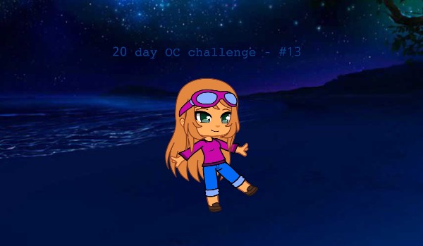20 day OC challenge – #13